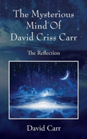 Mysterious Mind Of David Criss Carr