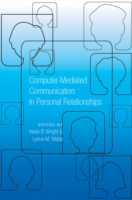 Computer-Mediated Communication in Personal Relationships