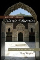 Conceptions of Islamic Education