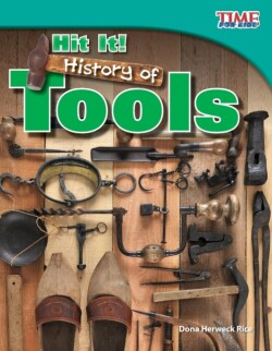 Hit It! History of Tools