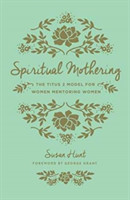 Spiritual Mothering