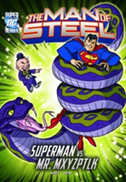 Man of Steel: Superman vs. Mr. Mxyzptlk
