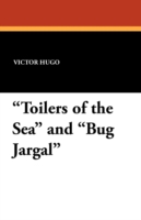 Toilers of the Sea and Bug Jargal