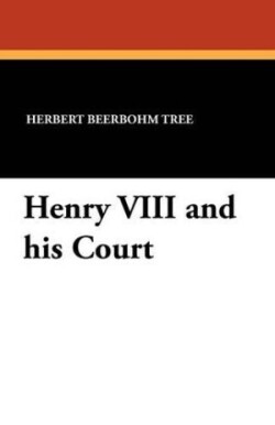 Henry VIII and his Court