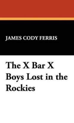 X Bar X Boys Lost in the Rockies