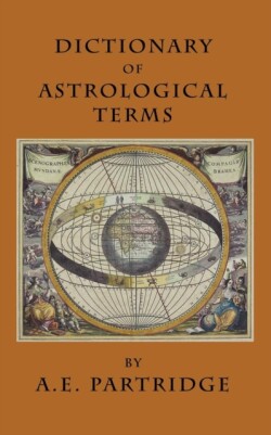 Dictionary of Astrological Terms and Explanations