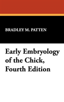 Early Embryology of the Chick, Fourth Edition