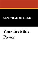 Your Invisible Power