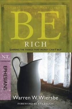 Be Rich - Ephesians