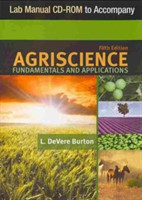  Lab Manual CD-ROM for Burton's Agriscience Fundamentals and  Applications, 5th