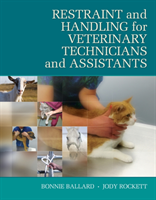 Restraint & Handling for Veterinary Technicians & Assistants