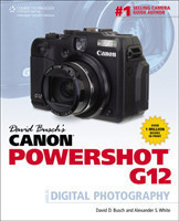 David Busch's Canon Powershot G12 Guide to Digital Photography