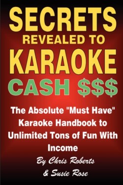 Secrets Revealed to Karaoke Cash $$$