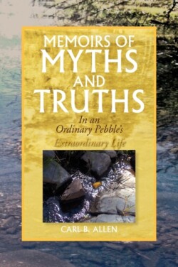 Memoirs of Myths and Truths