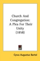 Church And Congregation: A Plea For Their Unity (1858)