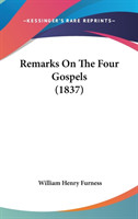 Remarks On The Four Gospels (1837)