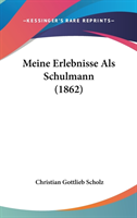 Meine Erlebnisse Als Schulmann (1862)