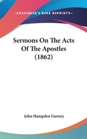 Sermons On The Acts Of The Apostles (1862)