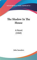 Shadow In The House