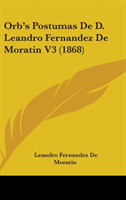 Orb's Postumas De D. Leandro Fernandez De Moratin V3 (1868)