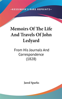 Memoirs Of The Life And Travels Of John Ledyard