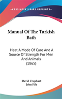 Manual Of The Turkish Bath