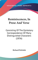 Reminiscences, In Prose And Verse