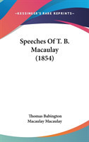Speeches Of T. B. Macaulay (1854)