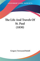 The Life And Travels Of St. Paul (1830)