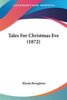 Tales For Christmas Eve (1872)