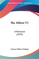 The Abbess V1: A Romance (1833)