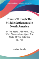 Travels Through The Middle Settlements In North America