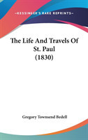 The Life And Travels Of St. Paul (1830)