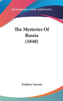 The Mysteries Of Russia (1848)