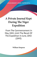 Private Journal Kept During The Niger Expedition