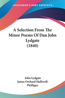 Selection From The Minor Poems Of Dan John Lydgate (1840)