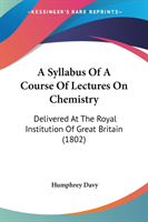 Syllabus Of A Course Of Lectures On Chemistry