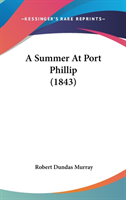 Summer At Port Phillip (1843)