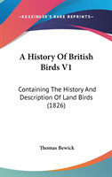 History Of British Birds V1