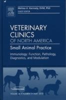 Immunology: Function, Pathology, Diagnostics, and Modulation, An Issue of Veterinary Clinics: Small Animal Practice
