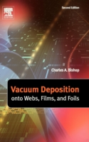 Vacuum Deposition onto Webs, Films and Foils