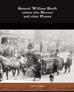 General William Booth enters into Heaven and other Poems