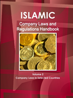 Islamic Company Laws and Regulations Handbook Volume 2 Company Laws in Selected Countries