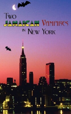 Two Jamaican Vampires in New York