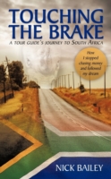 Touching the Brake - A Tour Guide's Journey to South Africa