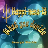 Happi-ness-iS What You Decide
