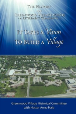 It Takes A Vision To Build A Village
