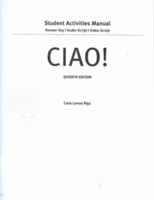 Answer Key with Audioscript and Videoscript for Riga/Lage's Ciao!