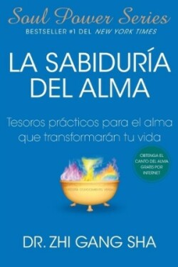 Sabiduria del alma (Soul Wisdom; Spanish edition)