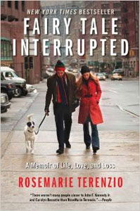 Fairy Tale Interrupted: Memoir of Life, Love, and Loss
